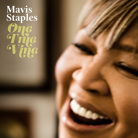 Mavis Staples One True Vine