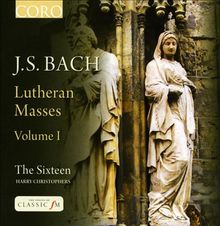 Bach Lutheran Masses Sixteen