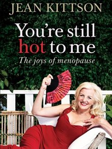 Menopause Youre still hot to me N N june