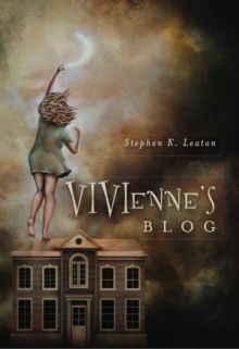 Vivienne s Blog by Stephen Leaton