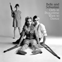 Belle Seabstian Girls in Peacetime Want to Dance