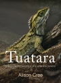 Tuatara in a Cold Climate by Alison Cree