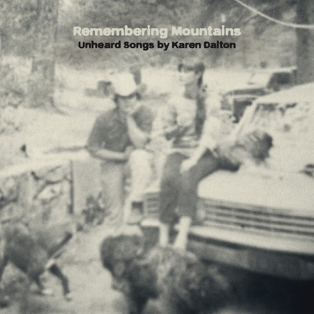 Remembering Mountains Unheard songs of Karen Dalton album cover