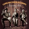 carolina chocolate drops leaving eden