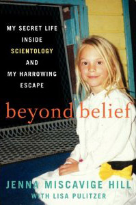 Beyond Belief by Jenna Miscavige Hill
